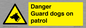 WU5410: Danger Guard Dogs Sign