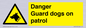 WU5410: Danger Guard Dogs Sign