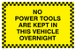 WU605: no powertools are kept in this vehicle overnight