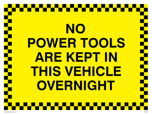 WU605: no powertools are kept in this vehicle overnight