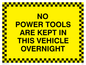 WU605: no powertools are kept in this vehicle overnight