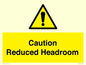 WV10042: Caution Reduced Headroom