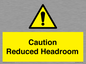 WV10042: Caution Reduced Headroom