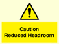WV10042: Caution Reduced Headroom