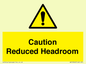 WV10042: Caution Reduced Headroom