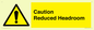 WV10042: Caution Reduced Headroom