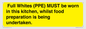 WV10254:  Full Whites (PPE) MUST be worn in this kitchen, whilst food preparation is being undertaken.