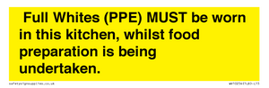 WV10254:  Full Whites (PPE) MUST be worn in this kitchen, whilst food preparation is being undertaken.