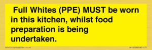 WV10254:  Full Whites (PPE) MUST be worn in this kitchen, whilst food preparation is being undertaken.