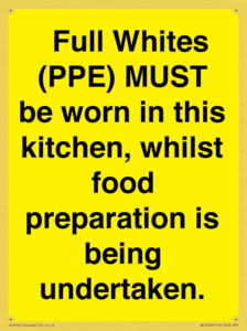 WV10254:  Full Whites (PPE) MUST be worn in this kitchen, whilst food preparation is being undertaken.