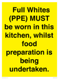 WV10254:  Full Whites (PPE) MUST be worn in this kitchen, whilst food preparation is being undertaken.