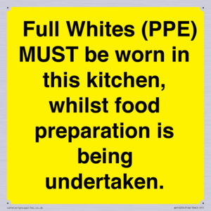 WV10254:  Full Whites (PPE) MUST be worn in this kitchen, whilst food preparation is being undertaken.