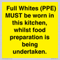 WV10254:  Full Whites (PPE) MUST be worn in this kitchen, whilst food preparation is being undertaken.