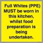 WV10254:  Full Whites (PPE) MUST be worn in this kitchen, whilst food preparation is being undertaken.