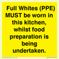 WV10254:  Full Whites (PPE) MUST be worn in this kitchen, whilst food preparation is being undertaken.