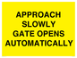 WV10266: APPROACH SLOWLY GATE OPENS AUTOMATICALLY