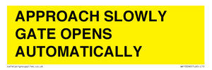 WV10266: APPROACH SLOWLY GATE OPENS AUTOMATICALLY