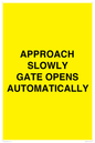 WV10266: APPROACH SLOWLY GATE OPENS AUTOMATICALLY