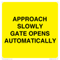 WV10266: APPROACH SLOWLY GATE OPENS AUTOMATICALLY