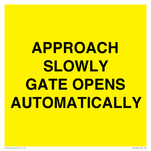 WV10266: APPROACH SLOWLY GATE OPENS AUTOMATICALLY