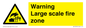 WV10355: Warning Large scale fire zone