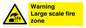 WV10355: Warning Large scale fire zone