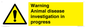 WV10384: Warning Animal disease investigation in progress