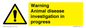 WV10384: Warning Animal disease investigation in progress