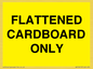WV10413: FLATTENED CARDBOARD ONLY