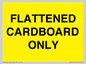 WV10413: FLATTENED CARDBOARD ONLY