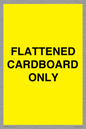WV10413: FLATTENED CARDBOARD ONLY