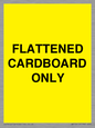 WV10413: FLATTENED CARDBOARD ONLY