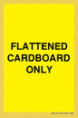WV10413: FLATTENED CARDBOARD ONLY