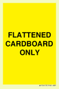 WV10413: FLATTENED CARDBOARD ONLY