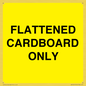 WV10413: FLATTENED CARDBOARD ONLY