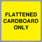 WV10413: FLATTENED CARDBOARD ONLY