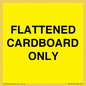 WV10413: FLATTENED CARDBOARD ONLY