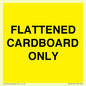 WV10413: FLATTENED CARDBOARD ONLY
