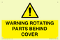 WV10422: WARNING ROTATING PARTS BEHIND COVER