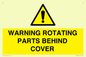WV10422: WARNING ROTATING PARTS BEHIND COVER
