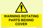 WV10422: WARNING ROTATING PARTS BEHIND COVER