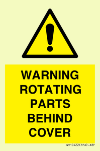 WV10422: WARNING ROTATING PARTS BEHIND COVER