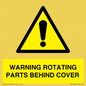 WV10422: WARNING ROTATING PARTS BEHIND COVER