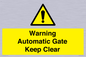 WV10563: Warning Automatic Gate Keep Clear