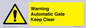 WV10563: Warning Automatic Gate Keep Clear