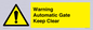 WV10563: Warning Automatic Gate Keep Clear