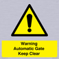 WV10563: Warning Automatic Gate Keep Clear