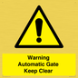 WV10563: Warning Automatic Gate Keep Clear