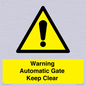 WV10563: Warning Automatic Gate Keep Clear
