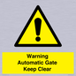 WV10563: Warning Automatic Gate Keep Clear